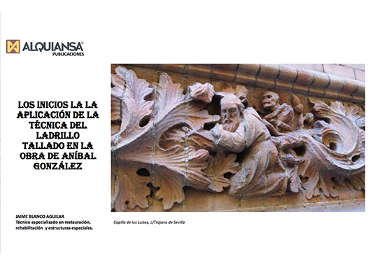 Los inicios de la aplicación de la técnica del ladrillo tallado en la obra de Aníbal González - Alquiansa