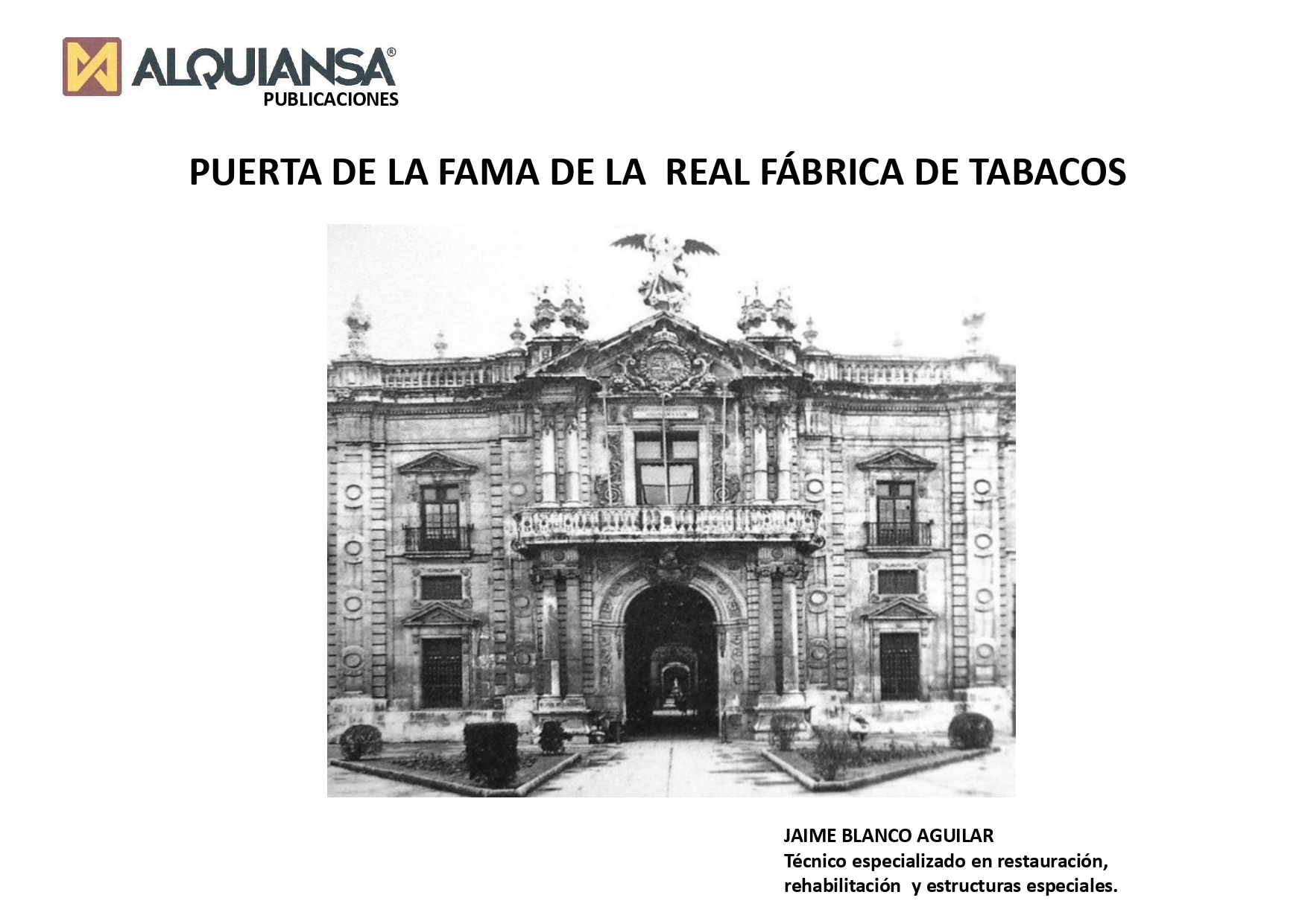 Puerta de la Fama de la antigua Fábrica de Tabacos - Alquiansa